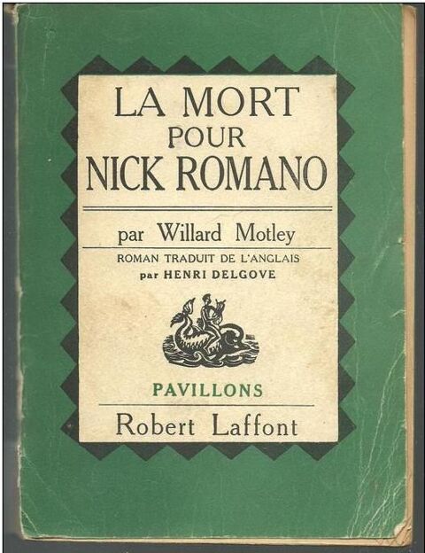 Willard MOTLEY La mort pour Nick ROMANO 7 Montauban (82)