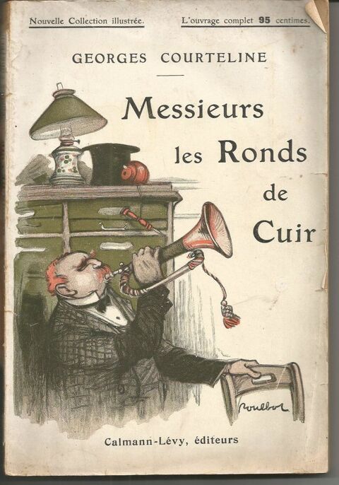 Georges COURTELINE Messieurs les ronds de cuir 5 Montauban (82)