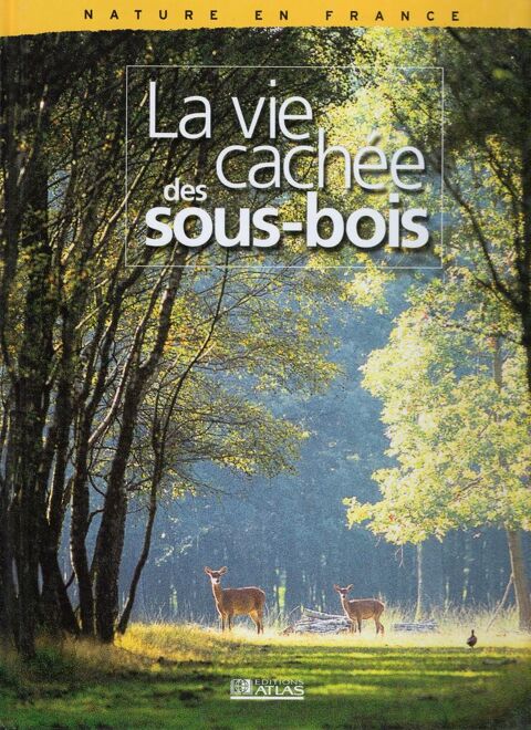 Nature en France : La vie cach�e des sous bois - Collectif 5 Cabestany (66)