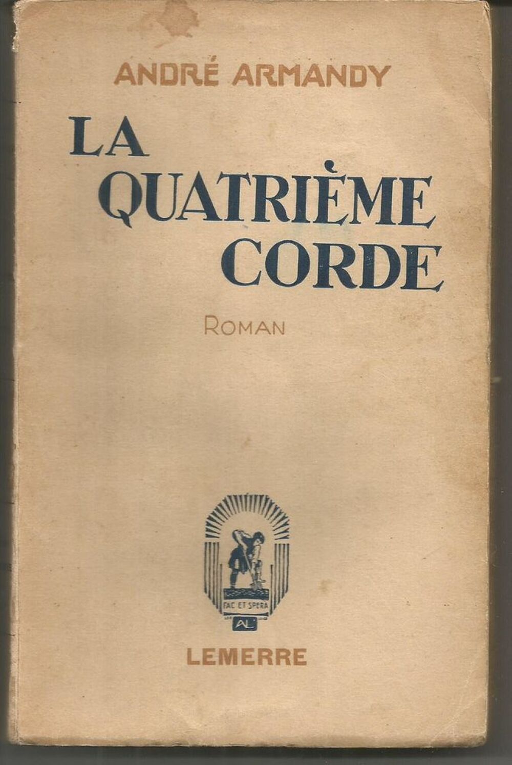 Andr&eacute; ARMANDY La quatri&egrave;me corde - 1935 Livres et BD