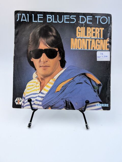 Vinyle 45 tours Gilbert Montagn : J'ai le Blues de Toi... 2 Vulbens (74)