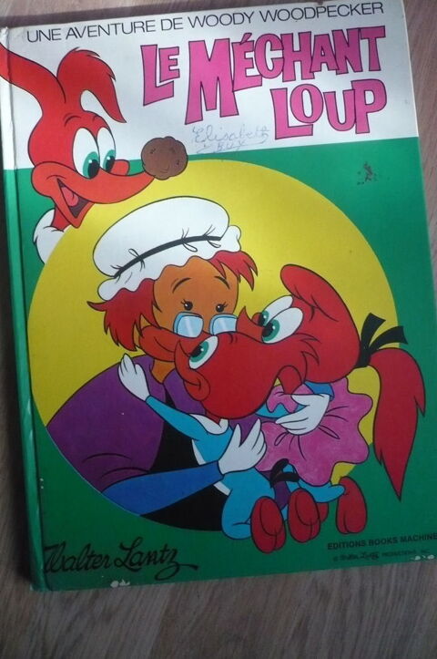 BD LE MÉCHANT LOUP -  UNE AVENTURE DE WOODY WOODPECKER 1976 3 Pessac (33)
