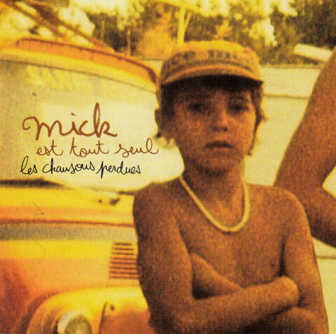 cd Mick Est Tout Seul  Les Chansons Perdues 4 Martigues (13)