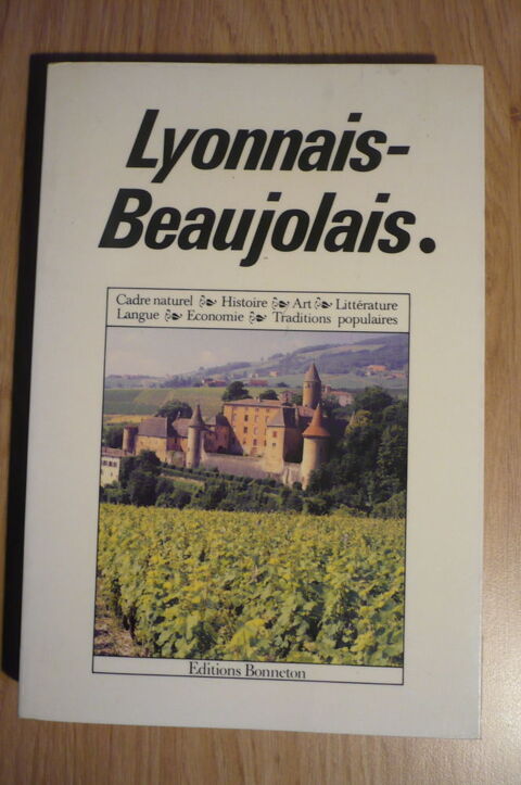 LYONNAIS-BEAUJOLAIS Encyclopédies régionales  (2011) 4 Pessac (33)