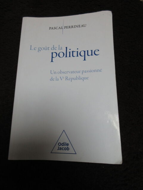 le gout de la politique Pascal Perrineau. 5 Trith-Saint-L�ger (59)