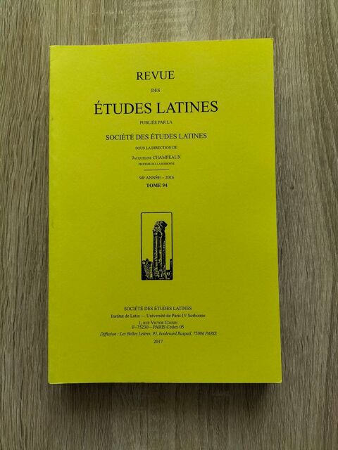 Revue des �tudes Latines - Tome 94 - Ann�e 2016 30 La Roche-sur-Yon (85)