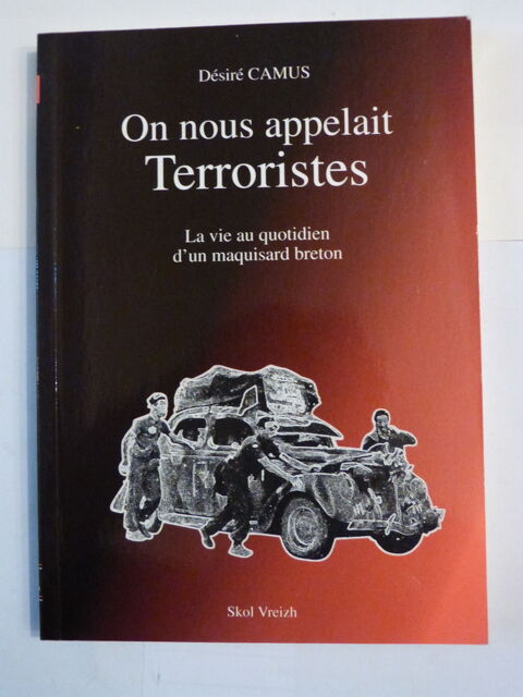ON NOUS APPELAIT TERRORISTES  par  DESIRE CAMUS 10 Brest (29)