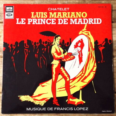LE PRINCE DE MADRID -OPÉRETTE-33t-LUIS MARIANO-FRANCIS LOPEZ 12 Tourcoing (59)