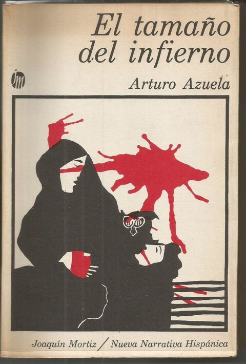 Arturo AZUELA El tamaño del infierno (en espagnol) 10 Montauban (82)