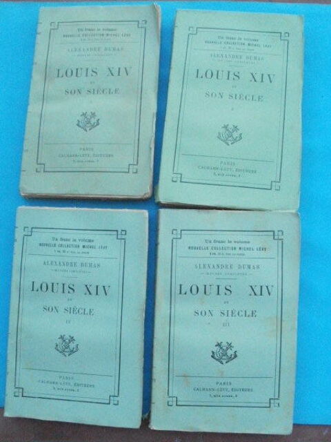 Alexandre DUMAS Louis XIV et son si�cle - 4 tomes 40 Montauban (82)