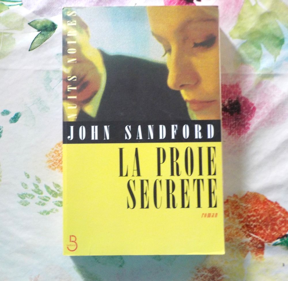 LA PROIE SECRETE de John SANDFORD Ed. Belfond Livres et BD
