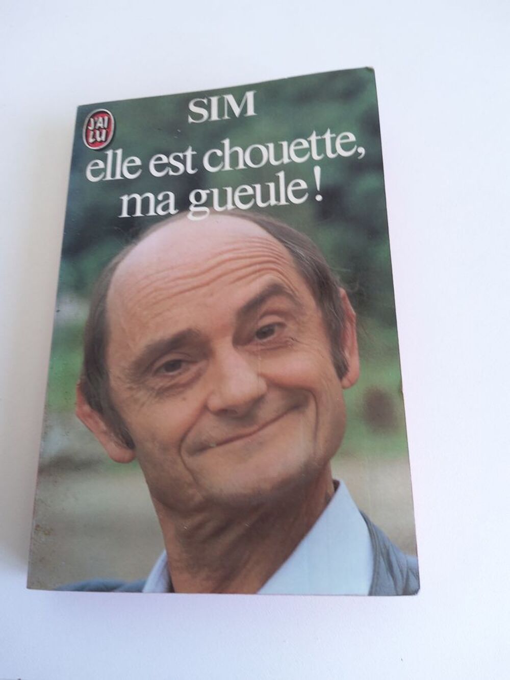 LIVRE "Elle est chouette ma gueule" SIM Livres et BD