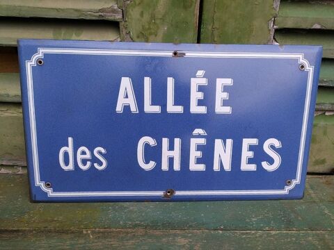 Ancienne Plaque de Rue Allée des Chênes Déco Maison 
60 Loches (37)