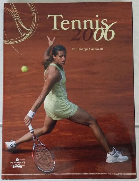 Livre - TENNIS 2006 - Am�lie Mauresmo - Neuf 13 Foncine-le-Haut (39)