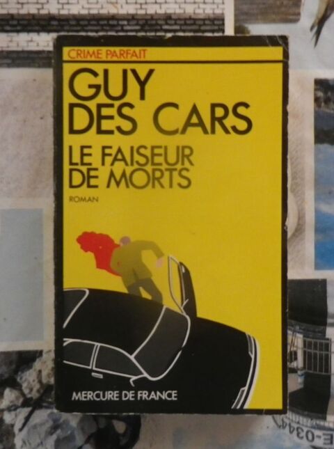 LE FAISEUR DE MORTS de Guy des CARS Ed. Mercure de France 2 Bubry (56)