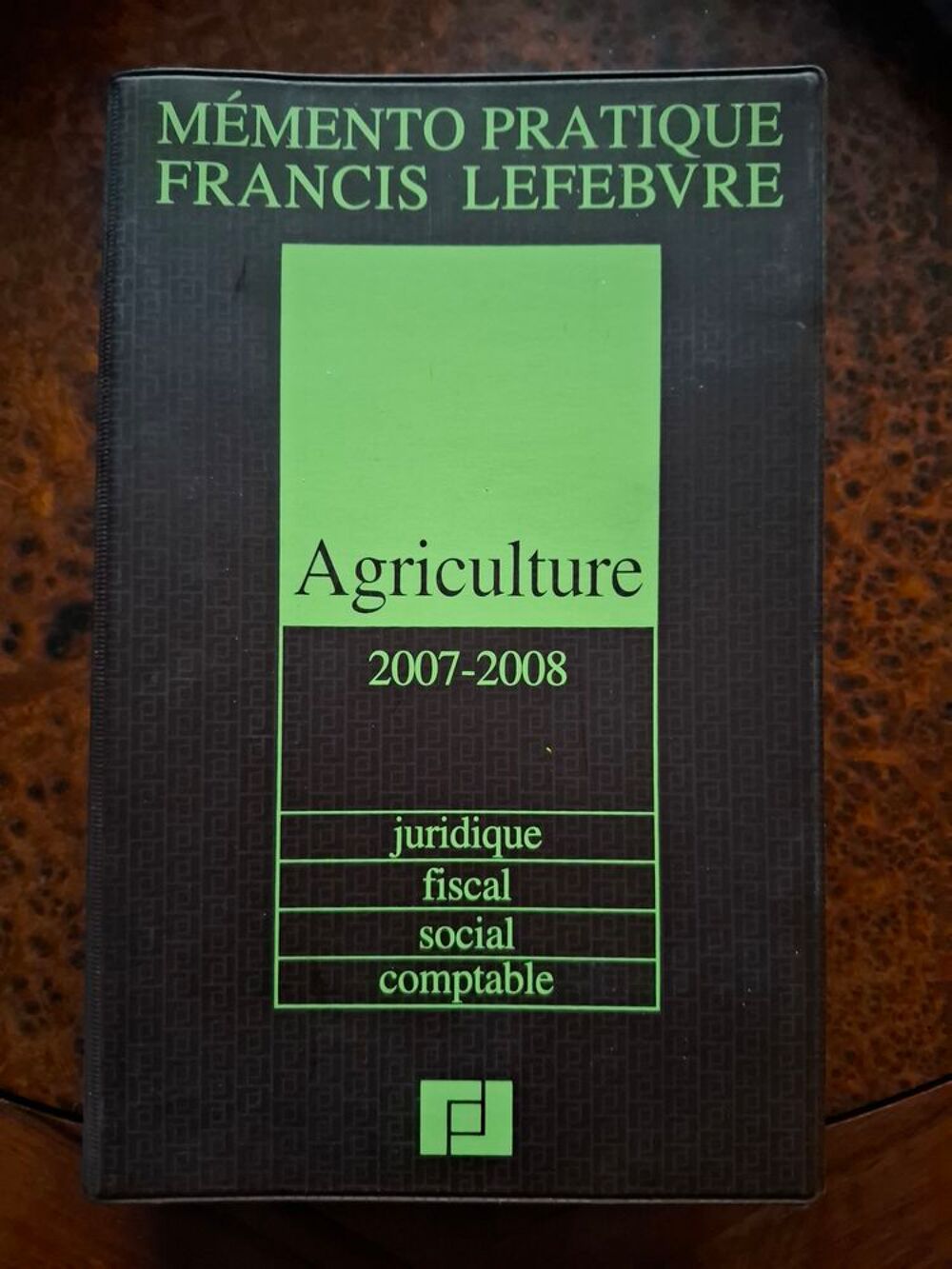 M&eacute;mento pratique Francis Lefebvre Agriculture 2007-2008 TBE Livres et BD