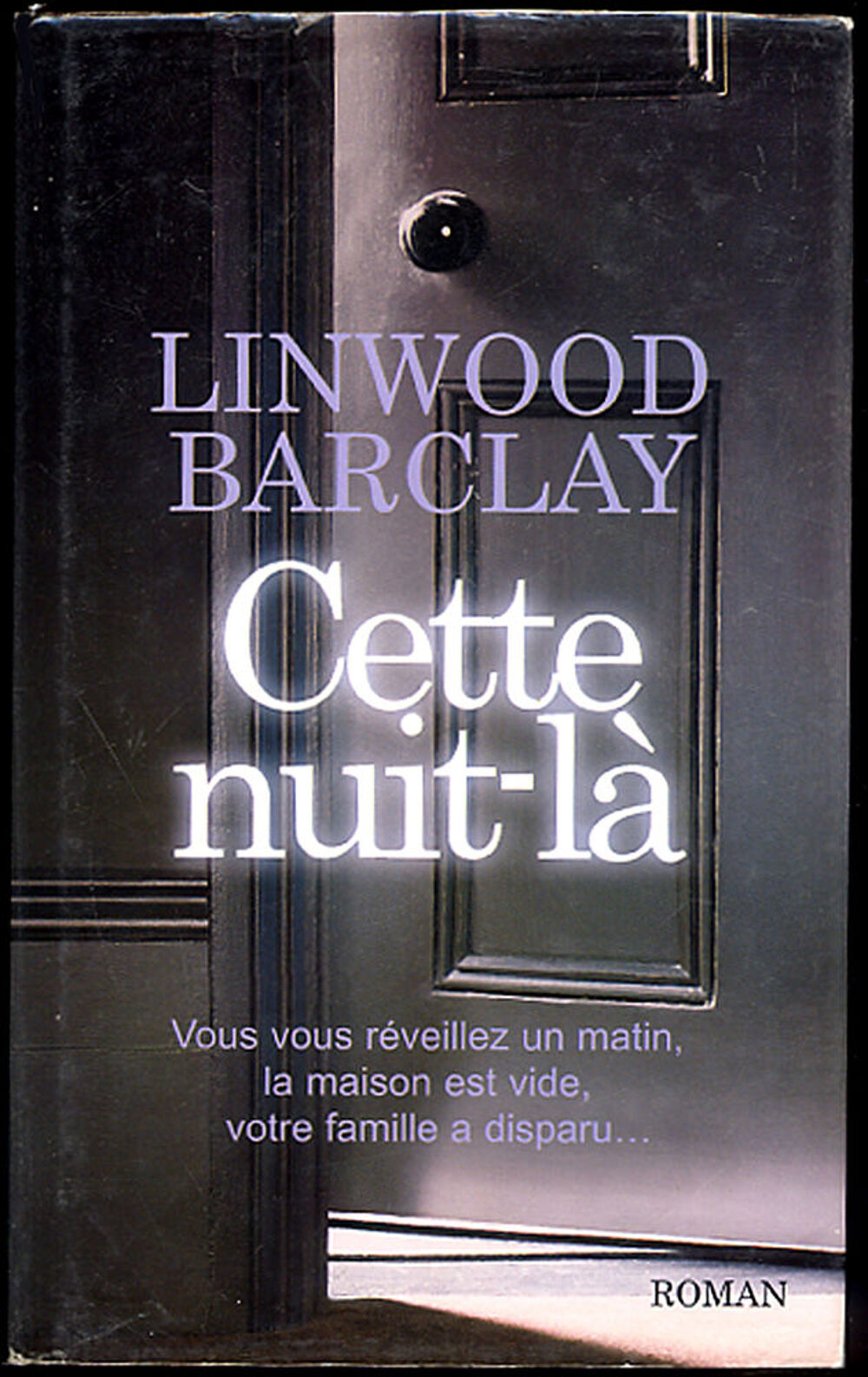Linwood BARCLAY / LOT de 2 romans (policier-thriller) Livres et BD