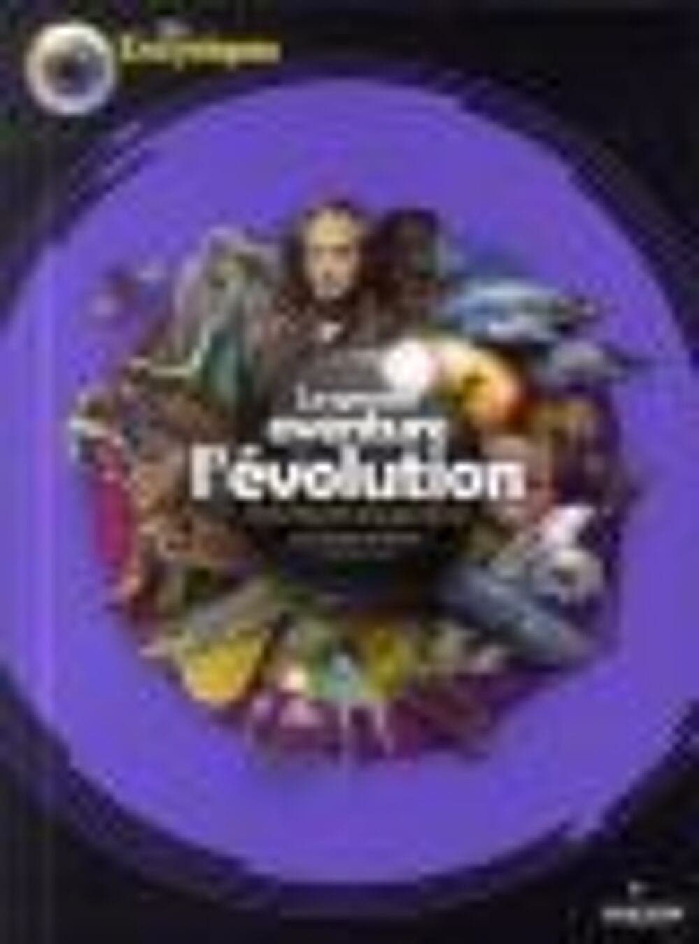 La grande aventure de l'&eacute;volution Livres et BD