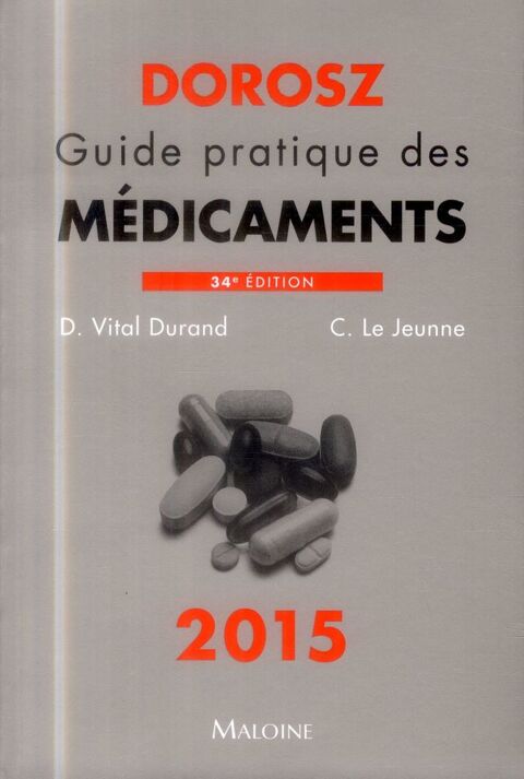 Dorosz guide pratique des medicaments 2015, 34e ed. 30 Dunkerque (59)
