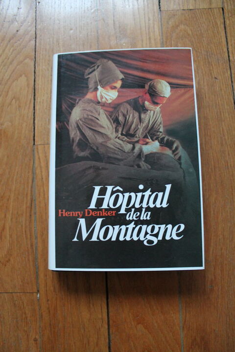 LIVRE HOPITAL DE LA MONTAGNE D HENRY DENKER 6 Dijon (21)