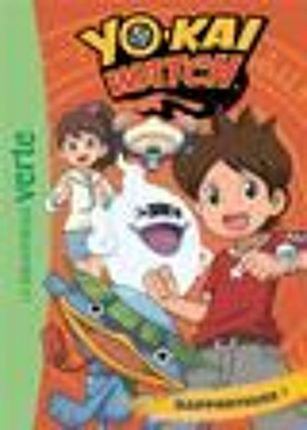 bibliotheque verte - Yo-Kai Watch t.3 : rapporteuse Livres et BD