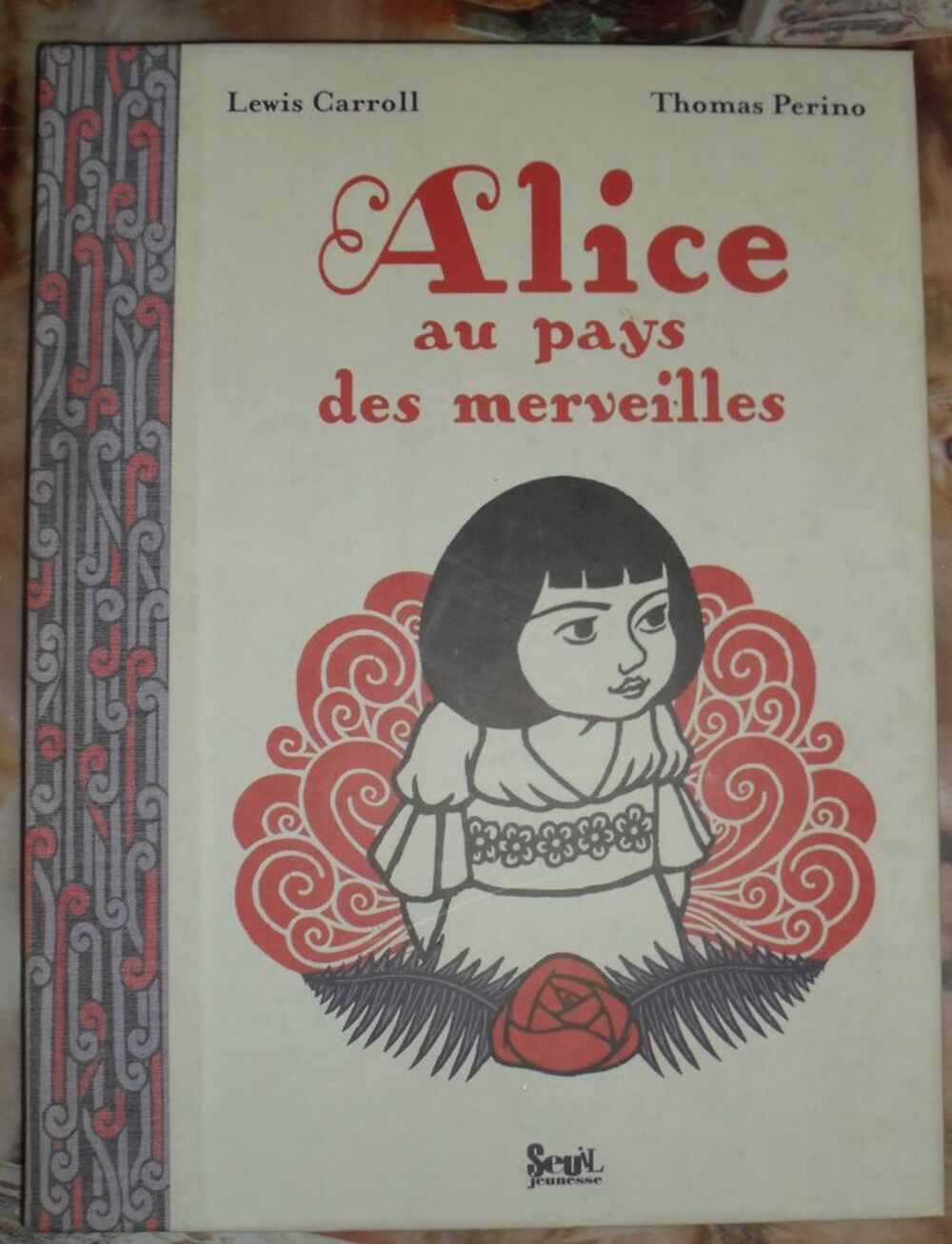 Alice au pays des merveilles
Lewis Carroll et Thomas Perino Livres et BD