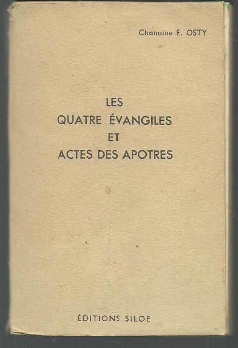Chanoine E OSTY Les quatre �vangiles et actes des ap�tres  3 Montauban (82)