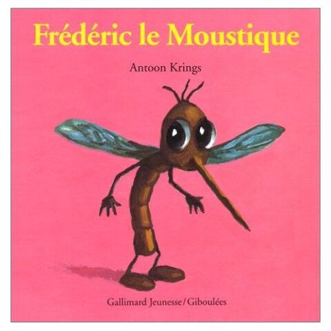 Frédéric le moustique de KRINGS Antoon 4 Argenteuil (95)