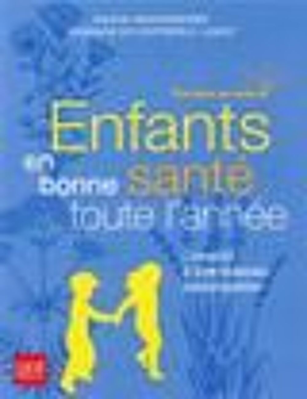 Enfants en bonne sant&eacute; toute l'ann&eacute;e Livres et BD