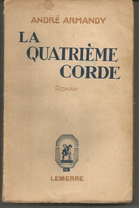 Andr ARMANDY La quatrime corde - 1935 5 Montauban (82)