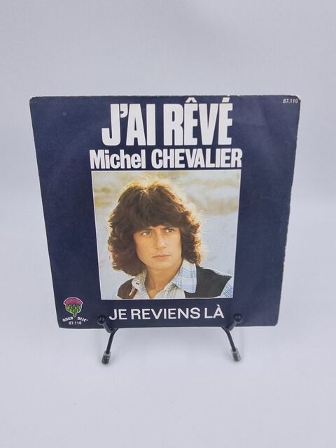 Vinyle 45 tours Michel Chevalier : J'ai Rêvé / Je Reviens Là 2 Vulbens (74)