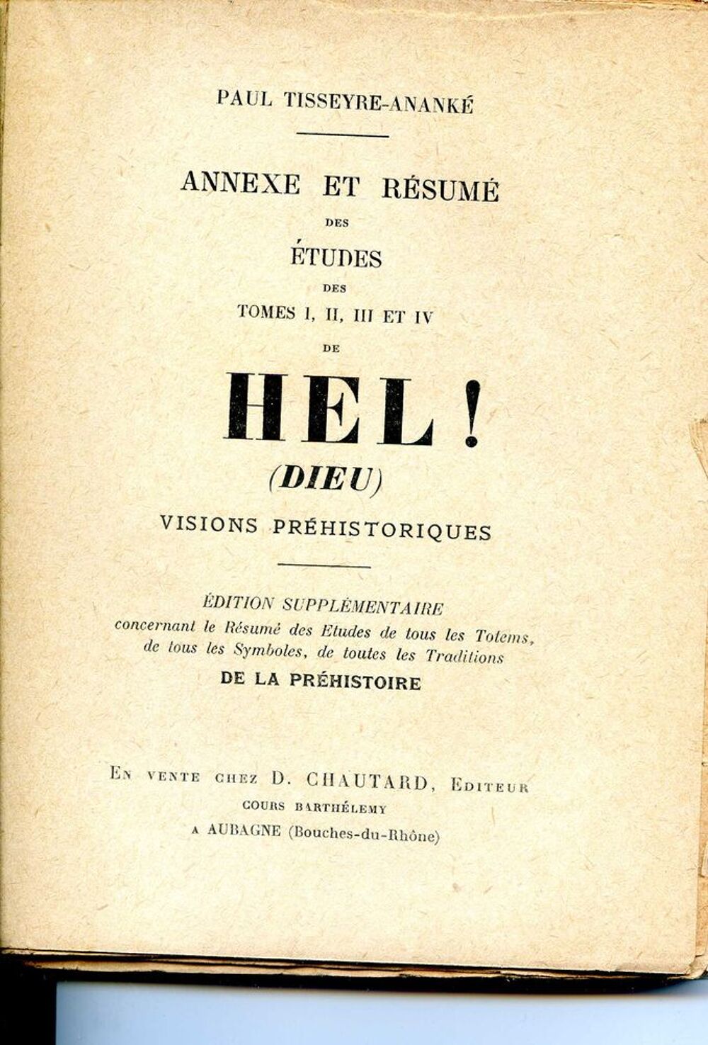 HEL - visions pr&eacute;historiques - Paul Tisseyre-Anank&eacute;, Livres et BD