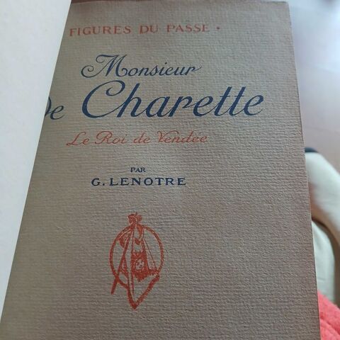 livre ancien Mr de Charette Le Roi de Vendée Ézanville (95)