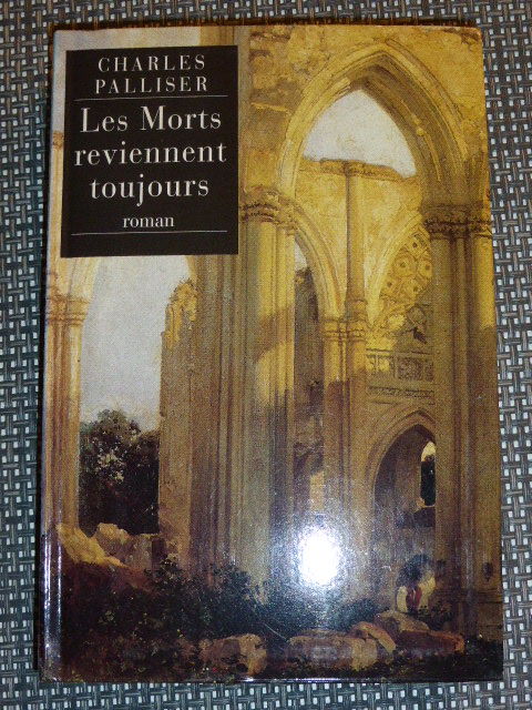 Les morts reviennent toujours Charles Palliser 5 Rueil-Malmaison (92)
