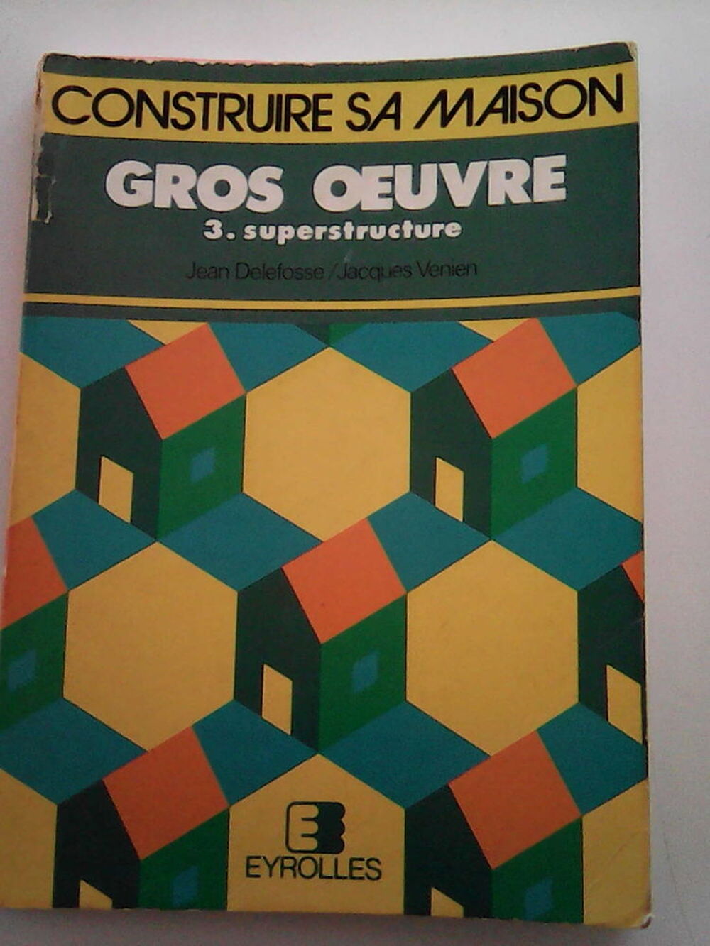 CONSTRUIRE SA MAISON Livres et BD