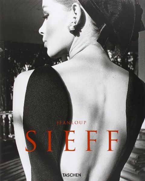JEANLOUP SIEFF Par Jeanloup Sieff. Taschen 29 Manosque (04)