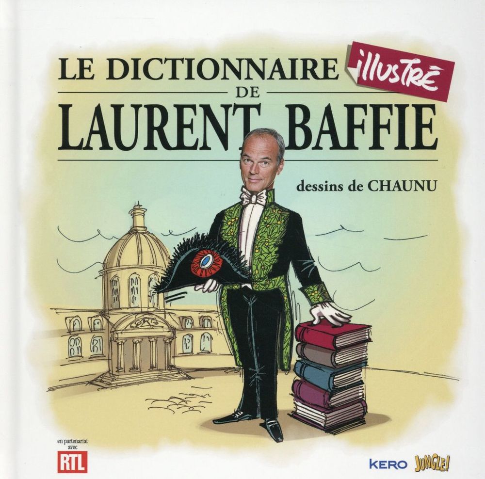 Le dictionnaire illustr&eacute; de Laurent Baffie tr&egrave;s bon &eacute;tat Livres et BD