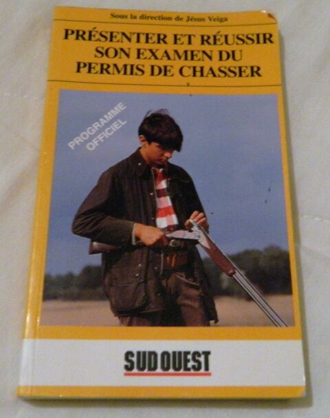 Presenter et reussir l'examen du permis de chasse 4 Villiers (86)