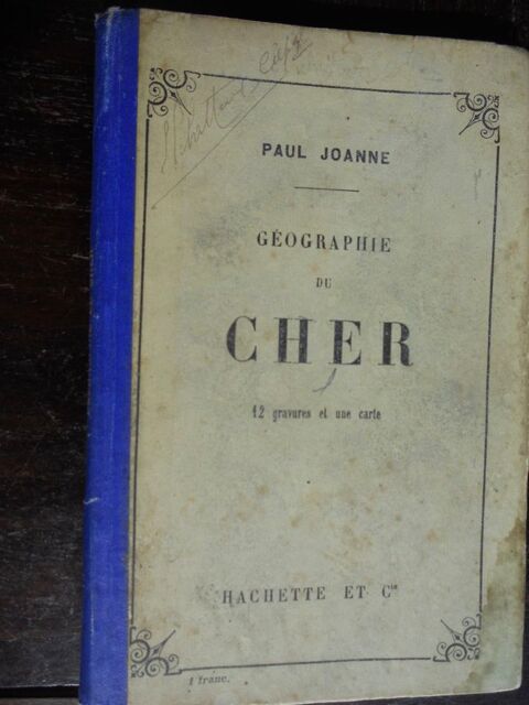 GÉOGRAPHIE du CHER 1911 par Paul Joanne 5 Tours (37)