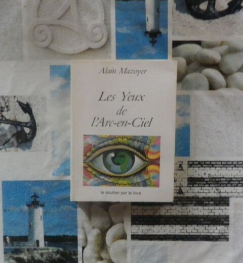 LES YEUX DE L'ARC-EN-CIEL de Alain MAZOYER 5 Bubry (56)