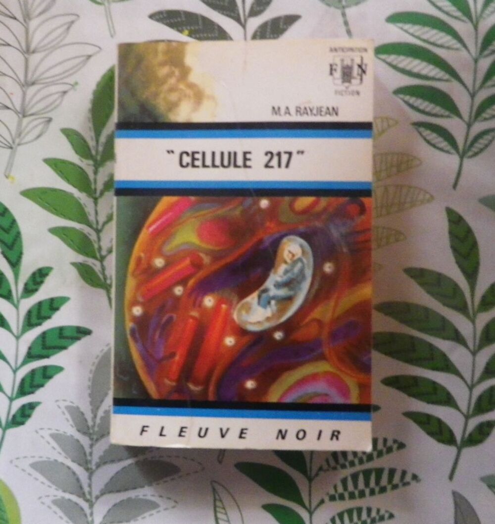 "CELLULE 217" de M.A. RAYJEAN N&deg;466 Anticipation Fleuve Noir Livres et BD