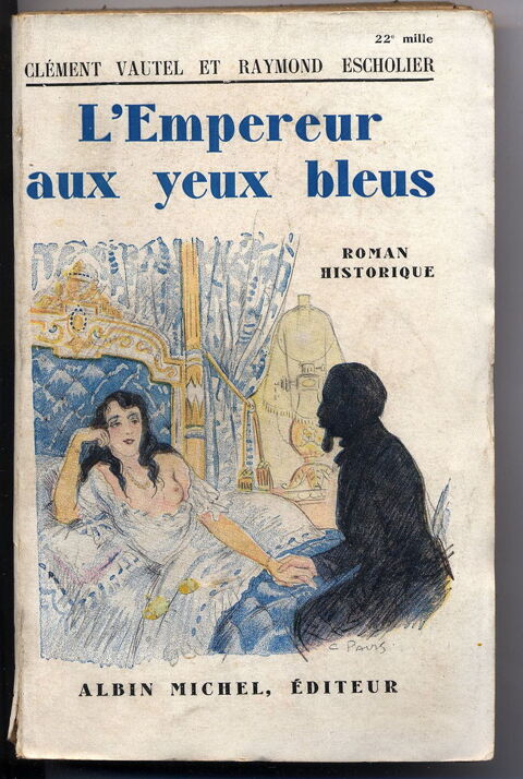 L'EMPEREUR AUX YEUX BLEUS
Cl�ment VAUTEL et Raymond ESCH 6 Oloron-Sainte-Marie (64)