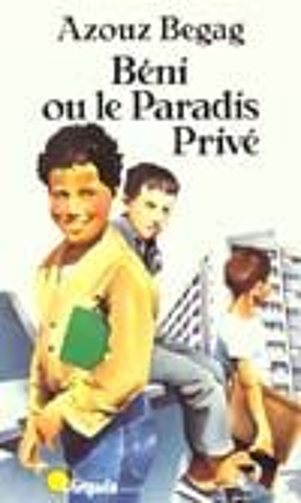 Beni ou le paradis prive Livres et BD