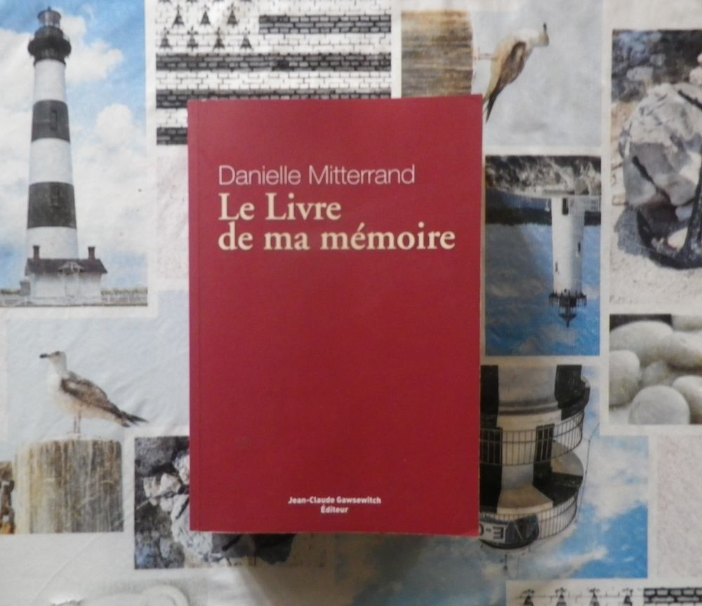 LE LIVRE DE MA MEMOIRE par Danielle MITTERRAND Livres et BD
