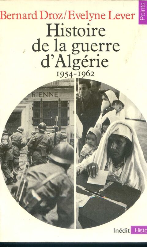 HISTOIRE DE LA GUERRE D'ALGERIE- Bernard Droz 6 Rennes (35)