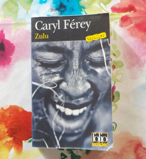 ZULU de Caryl FEREY Ed. Folio Policier 2 Bubry (56)