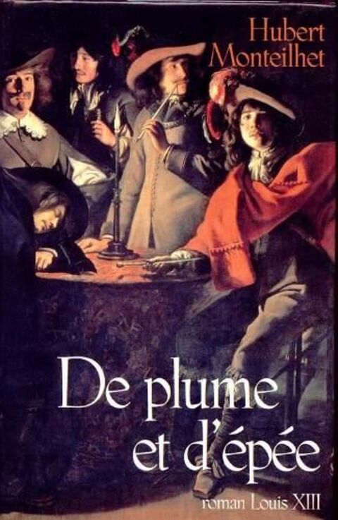 DE PLUME ET D'EPEE de HUBERT MONTEILHET 2 Les Églisottes-et-Chalaures (33)