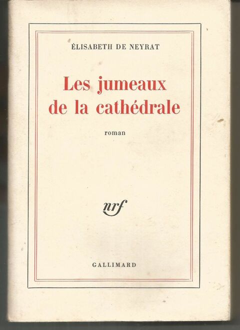 Elisabeth DE NEYRAT : Les jumeaux de la cathedrale 7 Montauban (82)