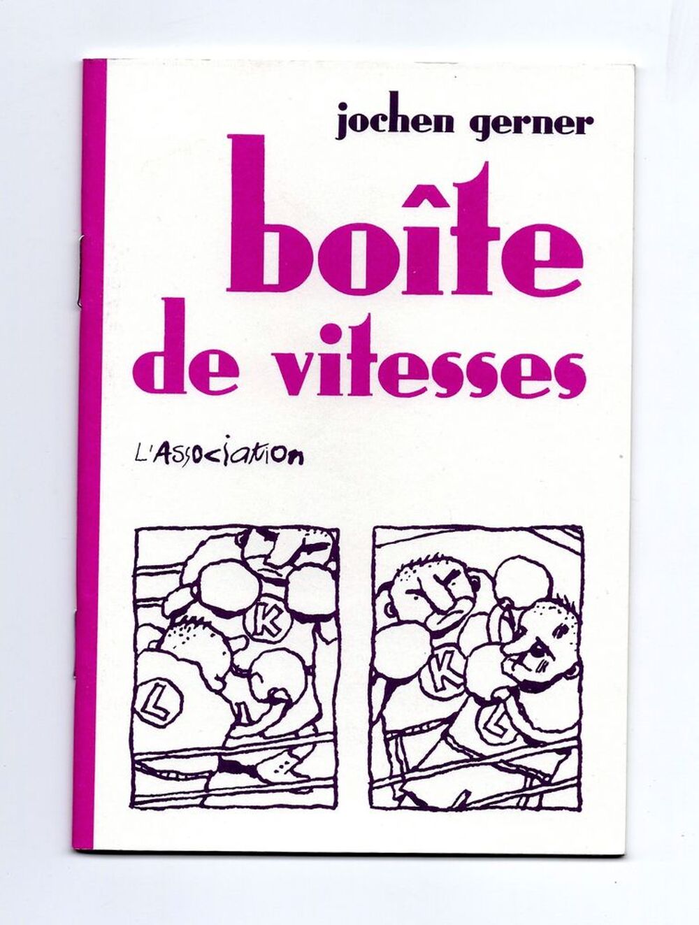 Jochen GERNER : Bo&icirc;te de vitesses - L'Association Livres et BD