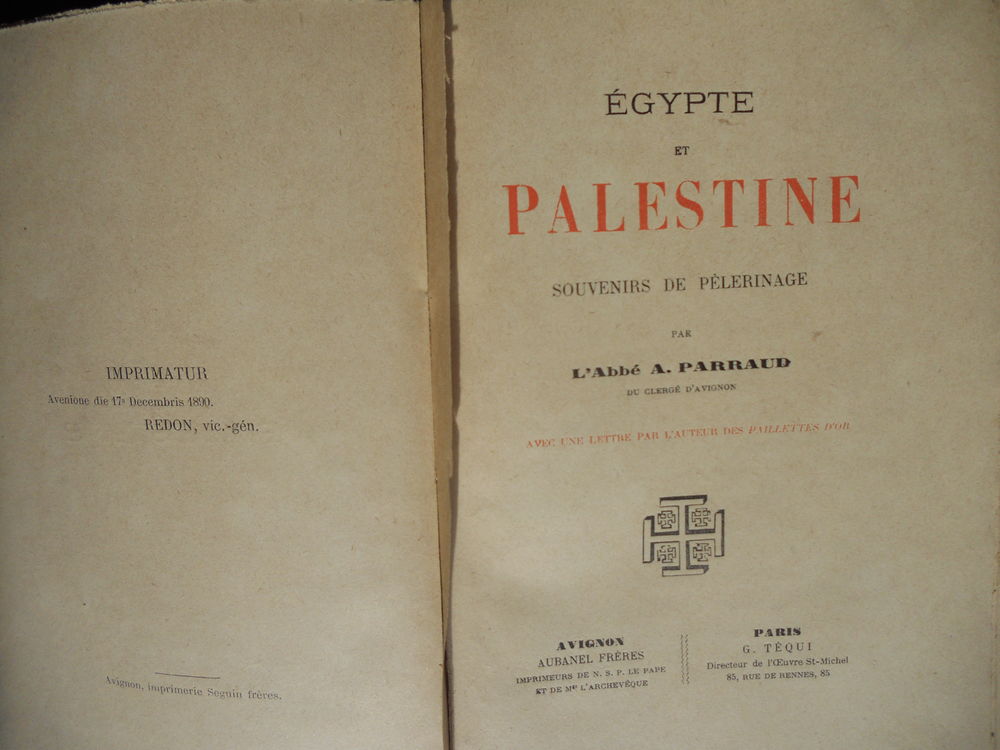 EGYPTE et PALESTINE souvenirs de p&egrave;ler.1890 l'Abb&eacute; A.Parraud Livres et BD